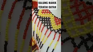 KALUNG TERATAI MANIK DAYAK #diy #handmade #dayakkalbar #manikmanik