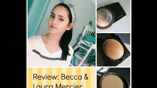 review: laura mercier & becca // serenarose22