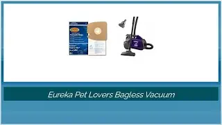 Eureka Pet Lovers Bagless Vacuum - Daring Reviews