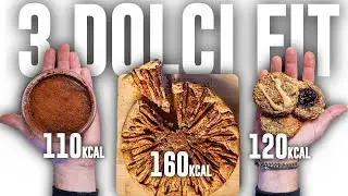 3 Dolci con Poche Calorie | Sani, Gustosi e Facili da Preparare!