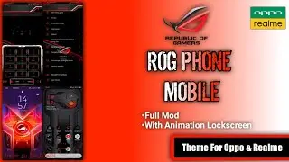 ROG PHONE MOBILE || Oppo/Realme Theme