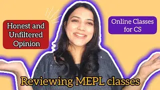 Honest and Unfiltered Review of MEPL coaching for CS 🔥 | Neha Patel