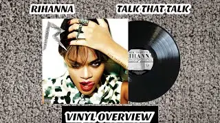 RIHANNA - TALK THAT TALK (VINYL OVERVIEW)
