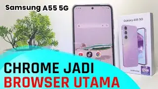 Cara Menjadikan Google Chrome Sebagar Default Browser di HP Samsung A55 5G