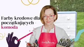 Jak malować farbą kredową. Szybka metamorfoza komody z IKEA dla początkujących.