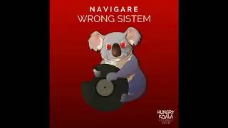 Navigare - Wrong Sistem (Original Mix)