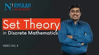 Set Theory | Video No. 8 | Discrete Mathematics | Mathematics | Maths | GTU BE Sem 4 Computer & IT