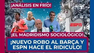 ❄️🔵 ¡ANÁLISIS EN FRÍO! 🔴❄️ EL GOL DEL ELCHE ERA ILEGAL! 🚨 ESPN HACE EL RIDÍCULO! 🔵 LAMINE Y HAALAND!