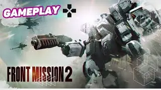 FRONT MISSION 2: Remake - GAMEPLAY