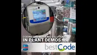 BestCode Coding and Marking Solutions—In Plant Demonstrations