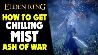Elden Ring | Руководство по игре Chilling Mist Ash of War: Как получить Chilling Mist Elden Ring ...