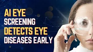 AI Eye Screening 2026: How Early Tech Detects Eye Diseases | Eye Doctor AI