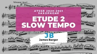 ATSSB 2020 - 2021 Saxophone Etude 2 Practice Tempos