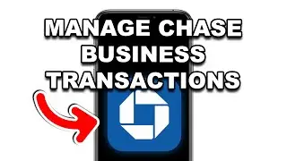 NEW! How To MANAGE Chase Business Transactions (WORKING 2026!)