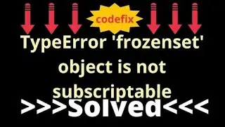 Unlocking the Mystery of 'TypeError: 'frozenset' Object is Not Subscriptable'