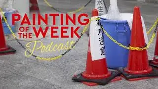 YUKO MOHRI | MOR&Eacute; MOR&Eacute; (LEAKY LEAKY) | PAINTING OF THE WEEK PODCAST | S3 E18