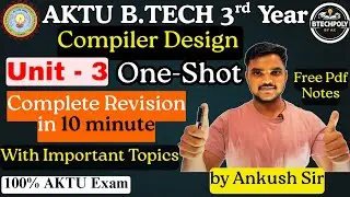 Compiler Design Unit 3 One Shot AKTU 2026 | Most Important Topics | BTech 3rd Year #cd #aktuexam