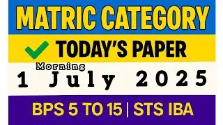 Today STS test || 1 july 2025 Morning | matriculation category bps 5 to 15  | questions | miss mono