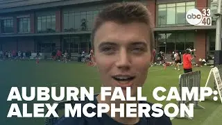 Auburn Fall Camp 2025: Alex McPherson