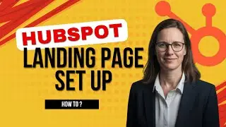 How to Set Up a Landing Page in HubSpot (Free & Fast Lead Gen Guide)