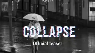 Collapse &ndash; Official Teaser | A Philosophical Sci-Fi Thriller