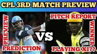 SLZ vs JT CPL 3rd Match 2020-Preview,Playing XI,Pitch Report,Analysis,Venue,Date,Toss,Winner