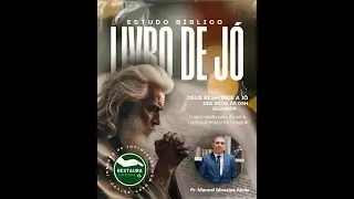 Estudo sobre J&oacute; 9/10 - DEUS responde a J&oacute; - Pr Manoel Messias Alves