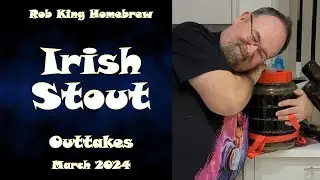 Masterplan2024 03 Irish Stout Outtakes #homebrew #homebrewmasterplan
