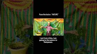 poem Recitation: Nature#activity #upgovt #motivation #fun #learning #education