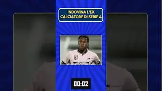 INDOVINA L'EX CALCIATORE DI SERIE A Parte 13 #shorts #calcio #calciatori