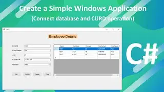How to Create a Simple Windows Application Using C# (CURD Operation)