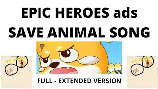 Epic Heroes Ads - Song - Extended Version