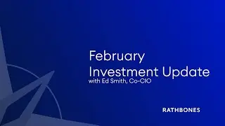 February investment update 2026: A good start for markets