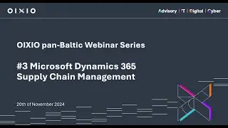 Smart Supply Chain Management with Microsoft Dynamics 365 - OIXIO Webinar