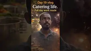 Day 19 vlog | Catering life. Full day work mode 🍽️#daillyvlogger #dailyvlog #dancevideo #minivlog