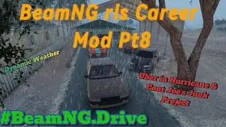 Ubering in hurricane & Cont of Joe's Junk|Beamng pt8 rls Career mod