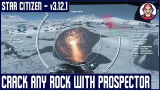 Mine any rock with a Prospector | Star Citizen v3.12.1