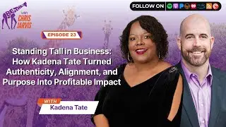 How Kadena Tate Turned Authenticity, Alignment, and Purpose Into Profitable