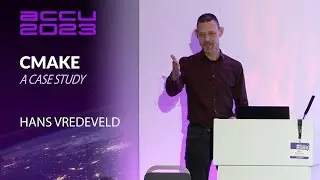 CMake: A Case Study - Hans Vredeveld - ACCU 2023