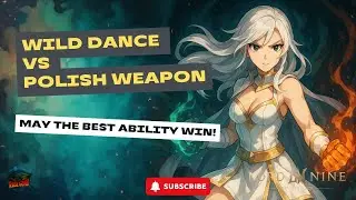 WILD DANCE VS POLISH WEAPON. MAY THE BEST ABILITY TAG WIN