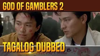 GOD OF GAMBLERS 2 TAGALOG DUBBED FULL MOVIE | STEPHEN CHOW TAGALOG DUBBED FULL MOVIE