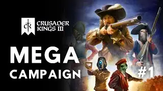 Mega-Campaign 867 To 2400 - Crusader Kings 3 - #1