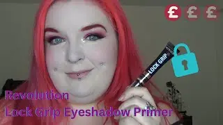 Good Buy or Goodbye: Revolution Lock Grip Eyeshadow Primer