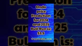 Ondo price prediction for the bull run 2024 and 2025. #ondo #bullrun