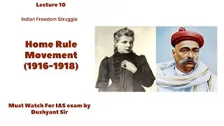Lec 10 Home Rule Movement Explained | History Optional & GS for UPSC IAS | #upsc2025