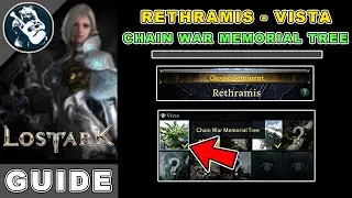 Chain War Memorial Tree Vista Location in Lost Ark | Rethramis Locations Guide