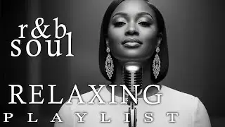 【R&B Soul】Relaxing Slow R&B Mix – Smooth Soul for Late Nights