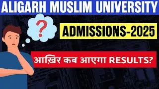 AMU ADMISSIONS 2025 #aligarhmuslimuniversity