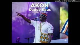 Akon, Daddy Raus Cover (Originally by Kronos)