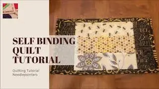 Self Binding a Quilt Tutorial (Fold Over Quilt Binding)